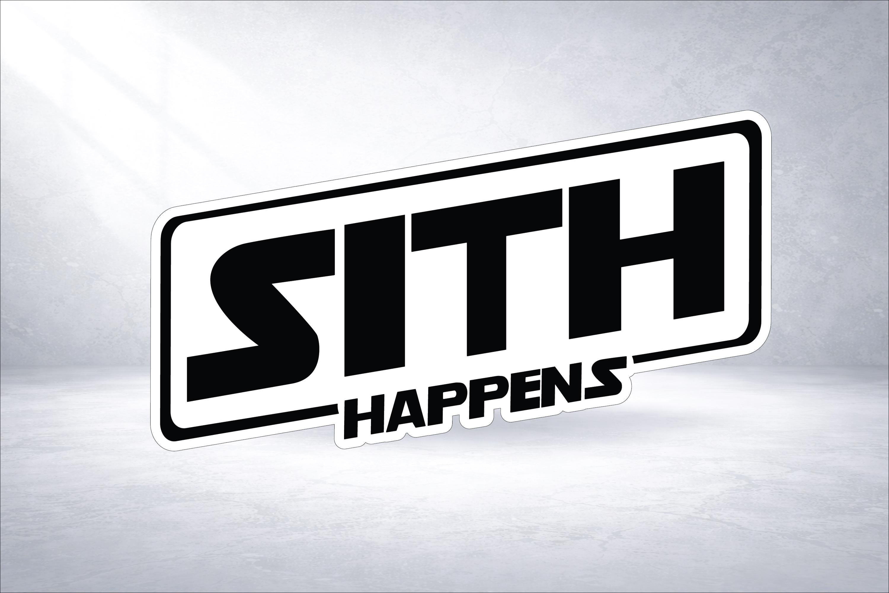 SITH HAPPENS Decal, Waterproof, UV Resistant Sticker