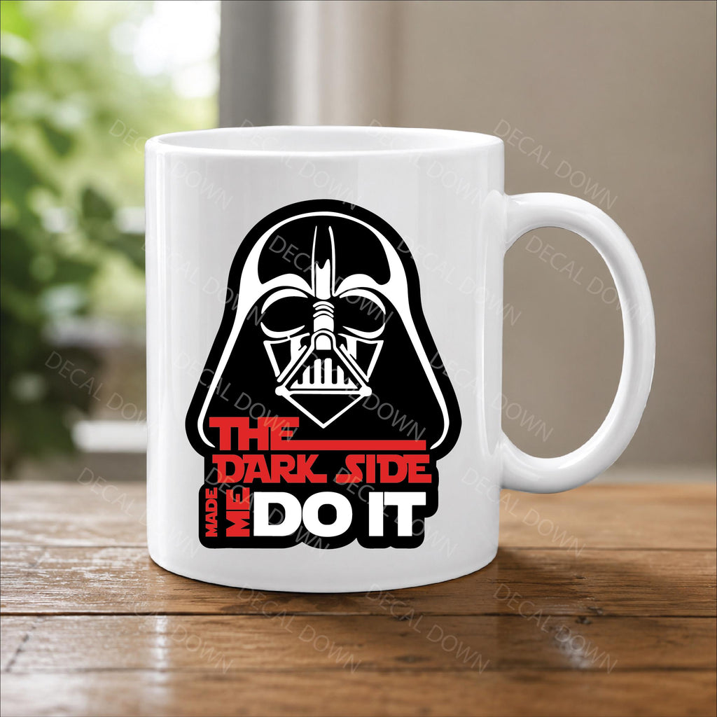 DARK SIDE "made me do it"  Decal, Waterproof, UV Resistant Sticker