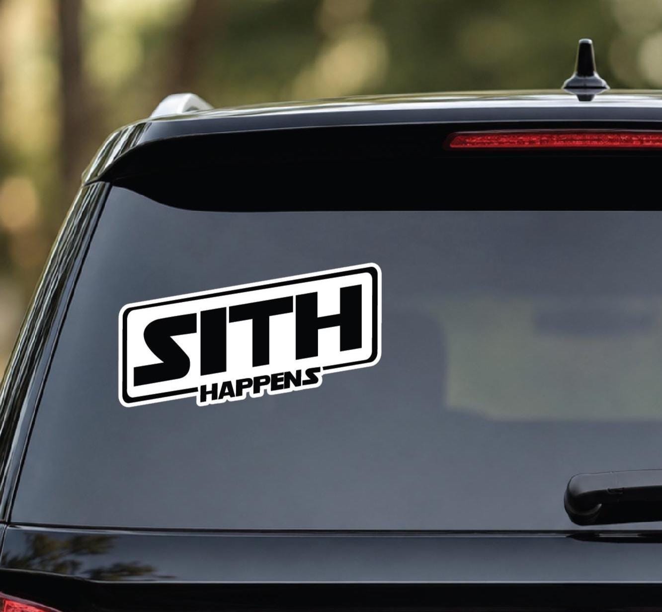 SITH HAPPENS Decal, Waterproof, UV Resistant Sticker